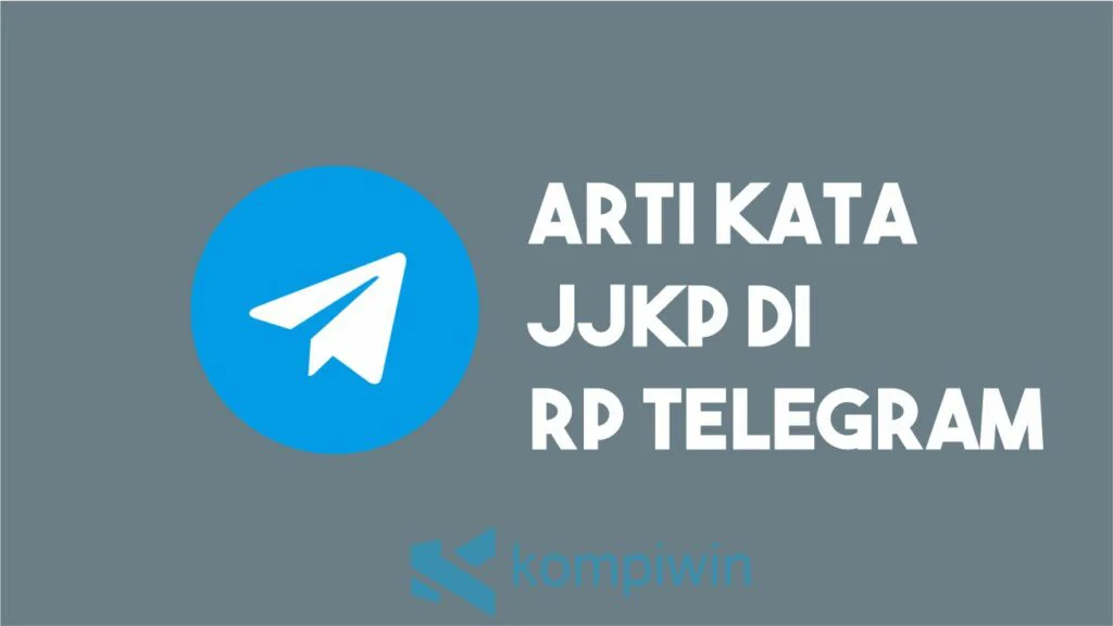Arti Kata JJKP Di RP Telegram