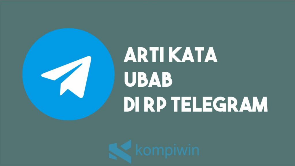 Arti Ubab di RP Telegram