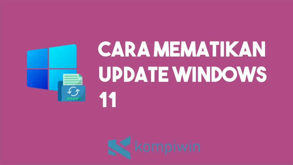 Cara Mematikan Update Windows 11 1