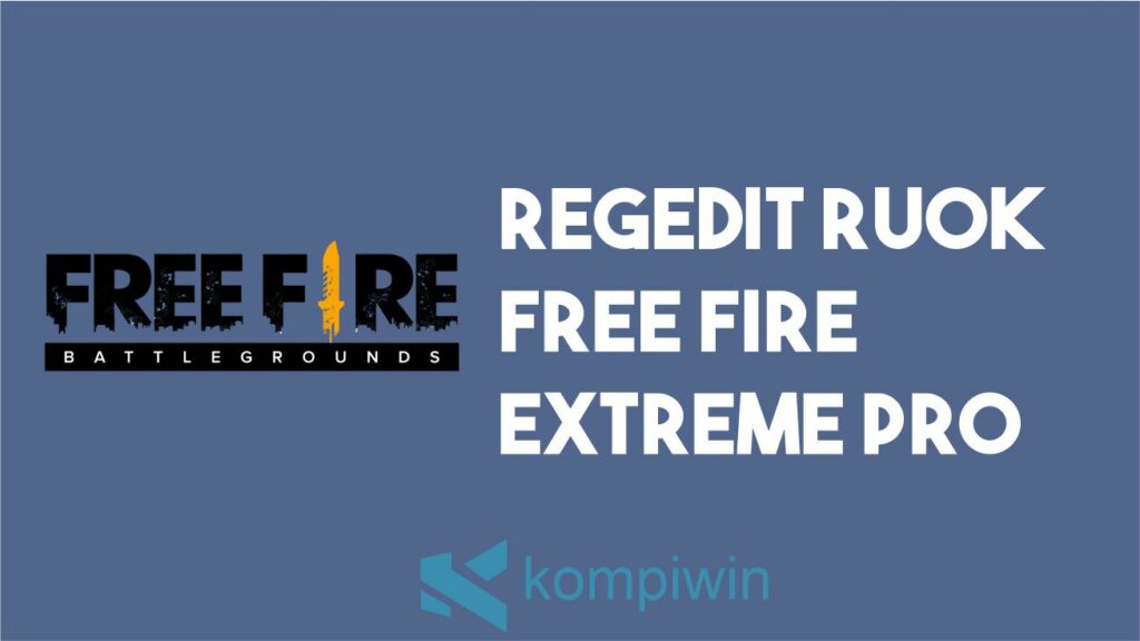 Download Regedit Ruok FF Extreme Pro