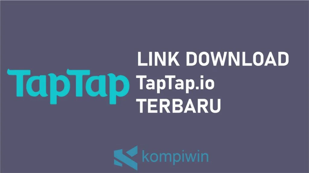 Download TapTap.io Terbaru