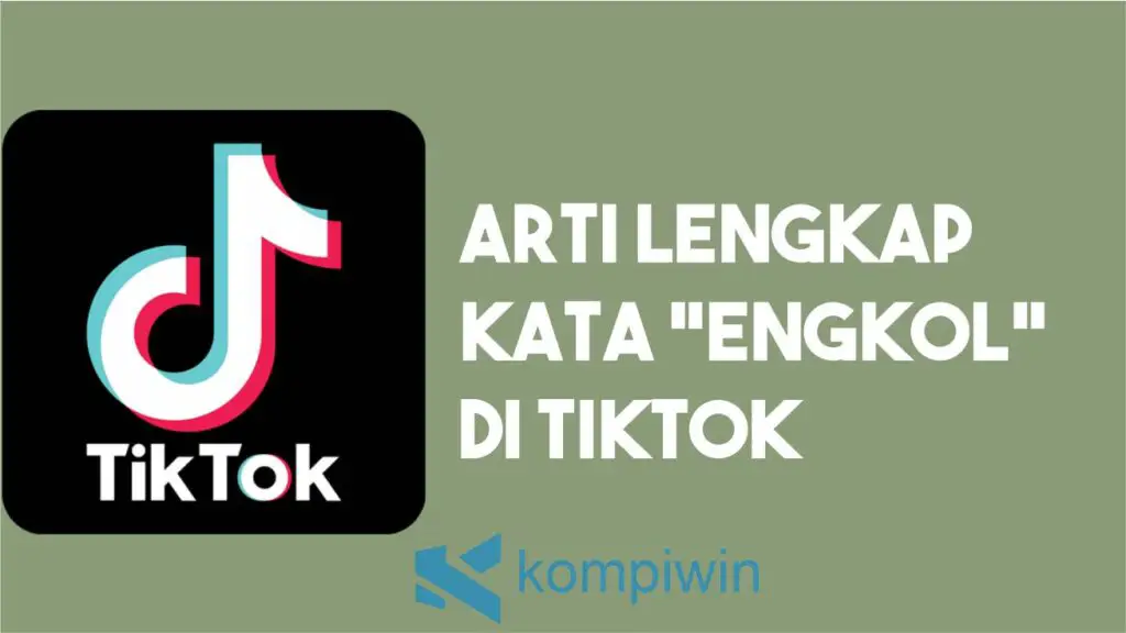 Arti Engkol di Tiktok