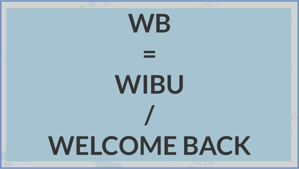 Arti WB di RP Telegram yaitu Wibu atau Welcome Back - Arti WB di RP Telegram