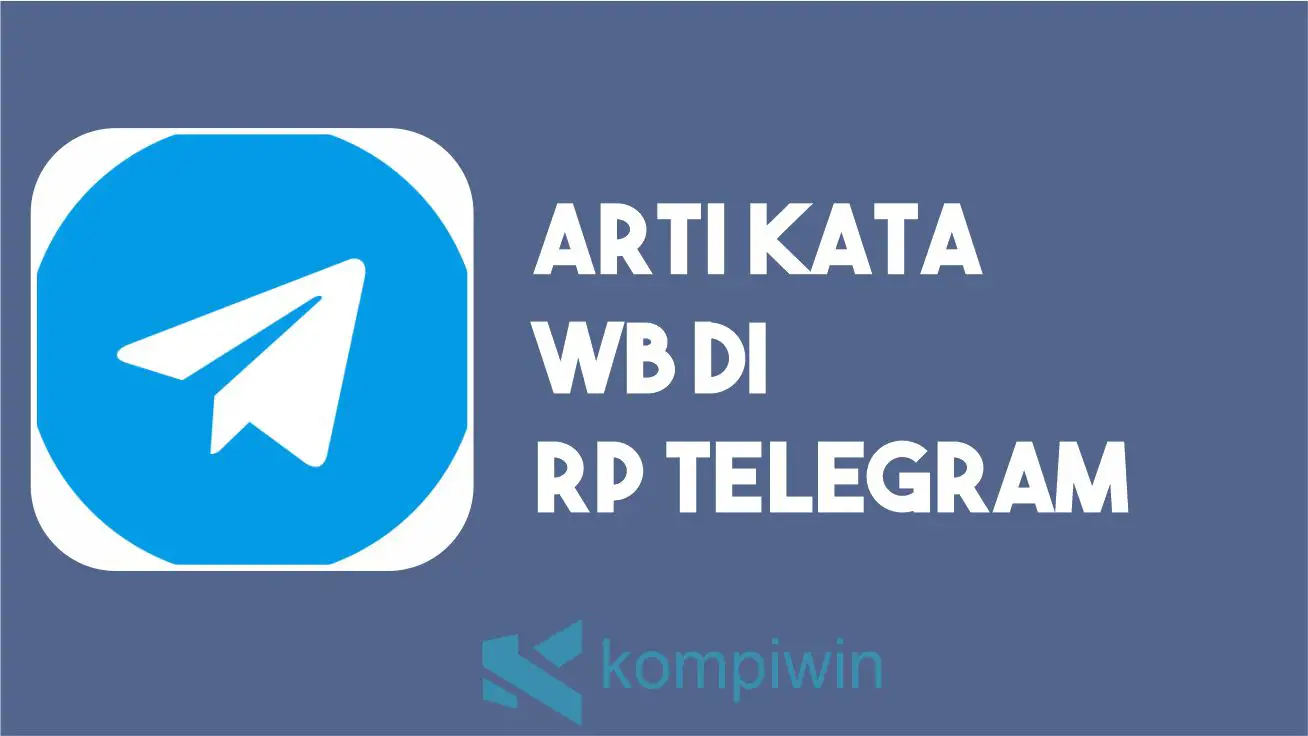 Arti WB di RP Telegram