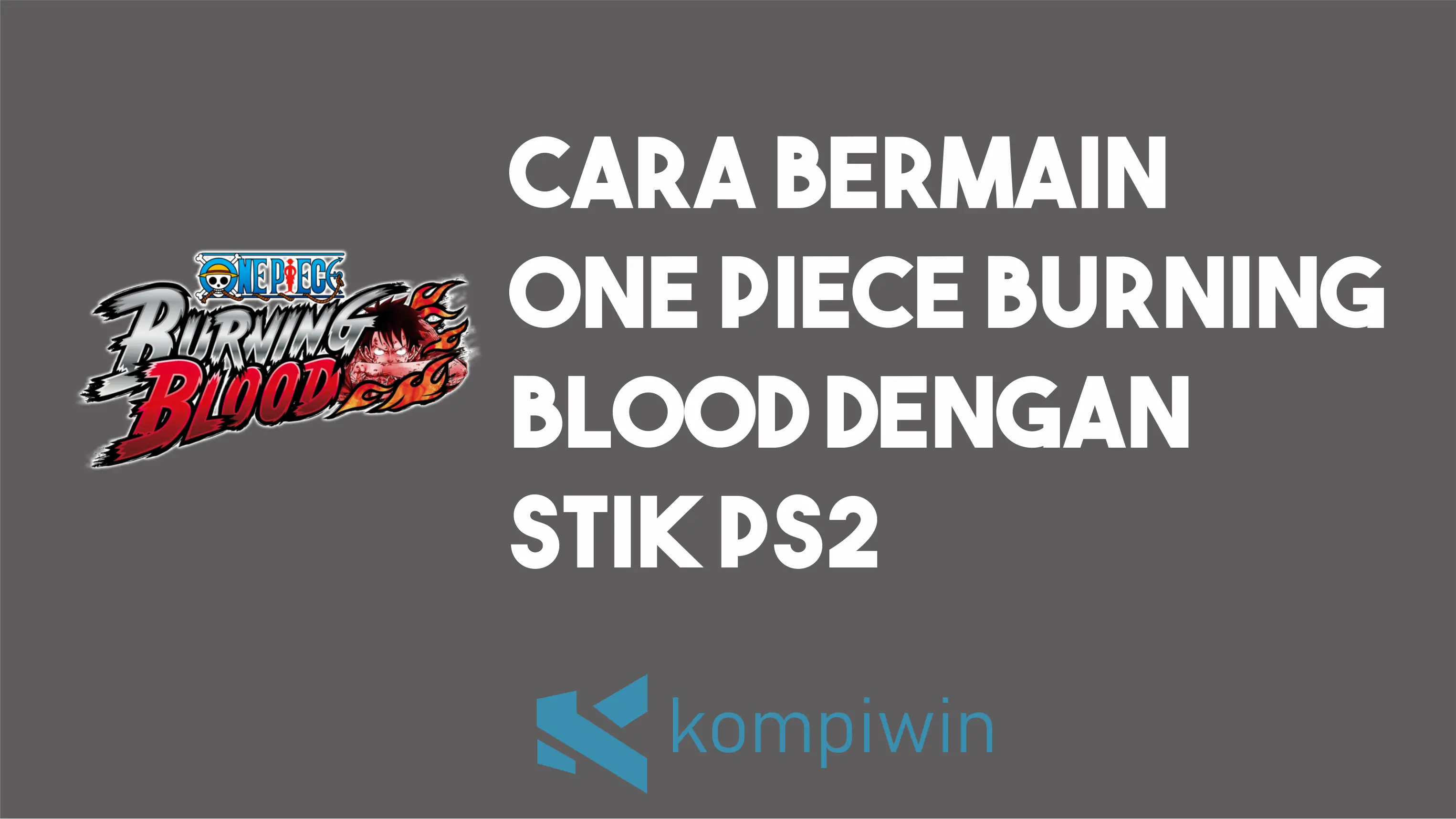 Cara Bermain One Piece Burning Blood dengan Stik PS2 1