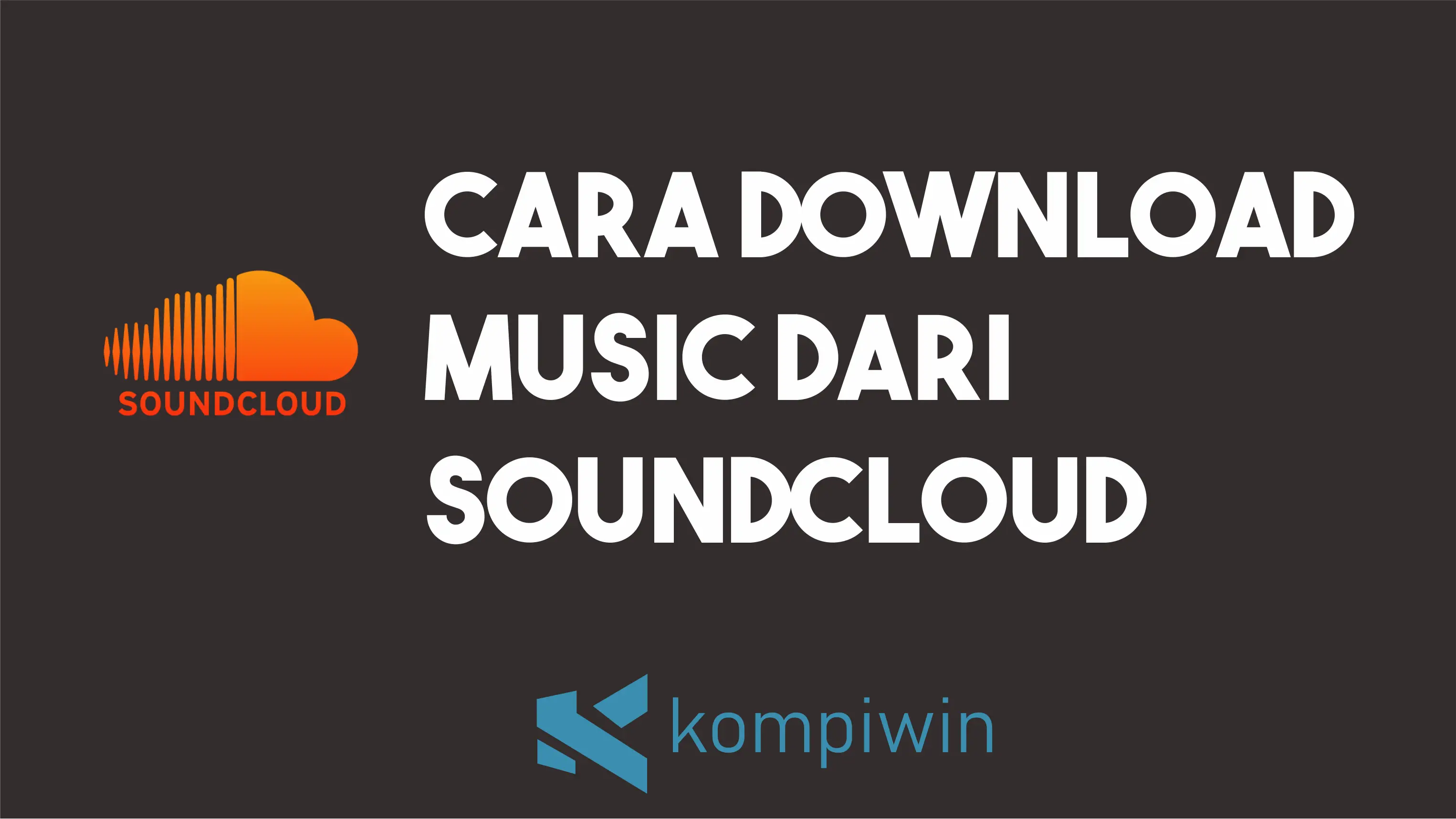 Cara Download Music Dari SoundCloud