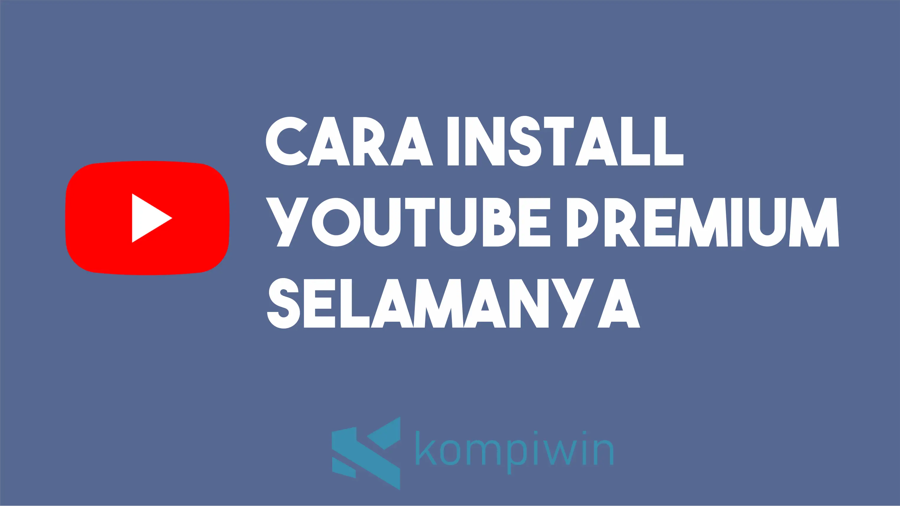 Cara Install Youtube Premium Selamanya (Gratis) 1