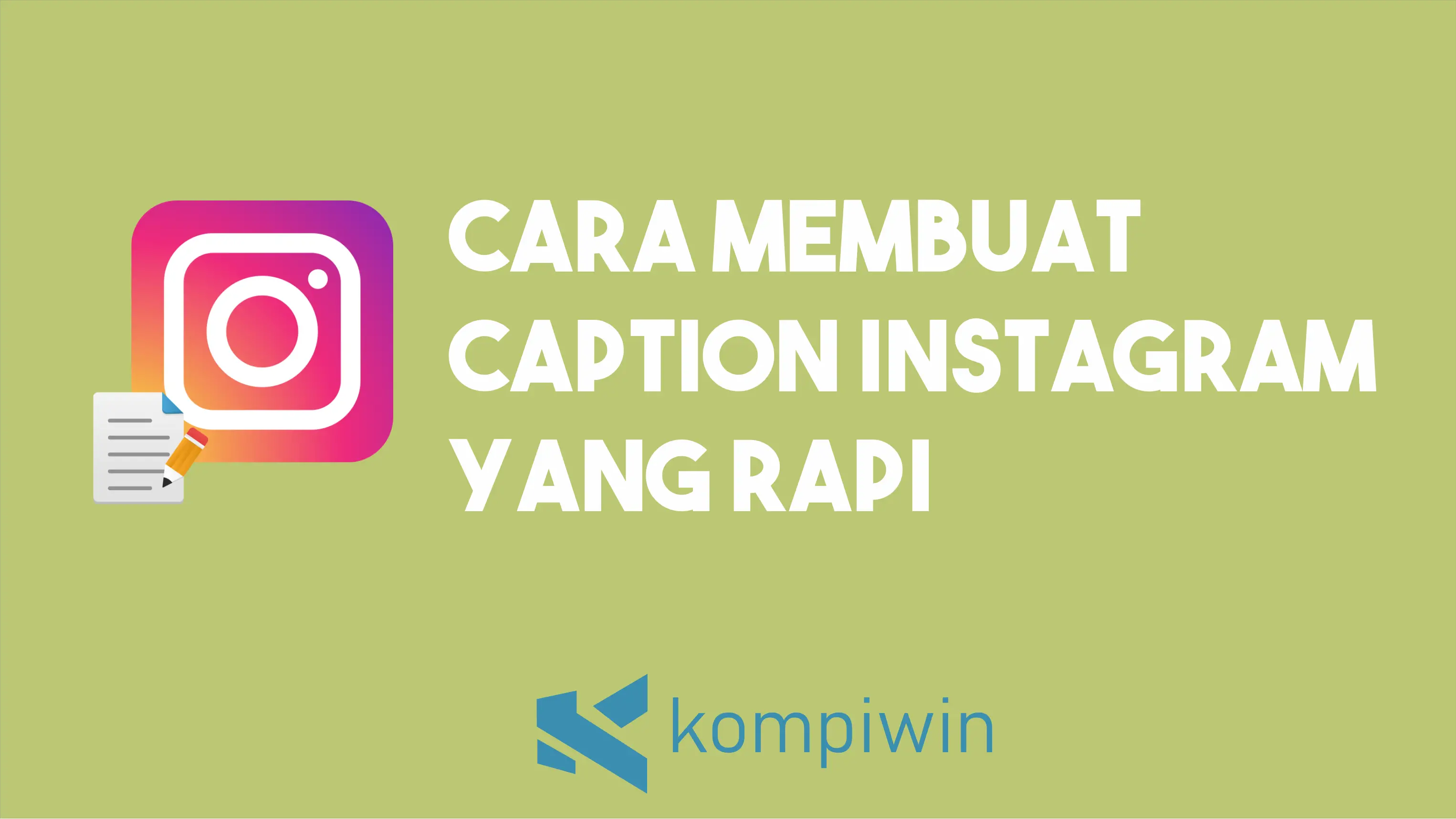 Cara Membuat Caption Instagram yang Rapi 1