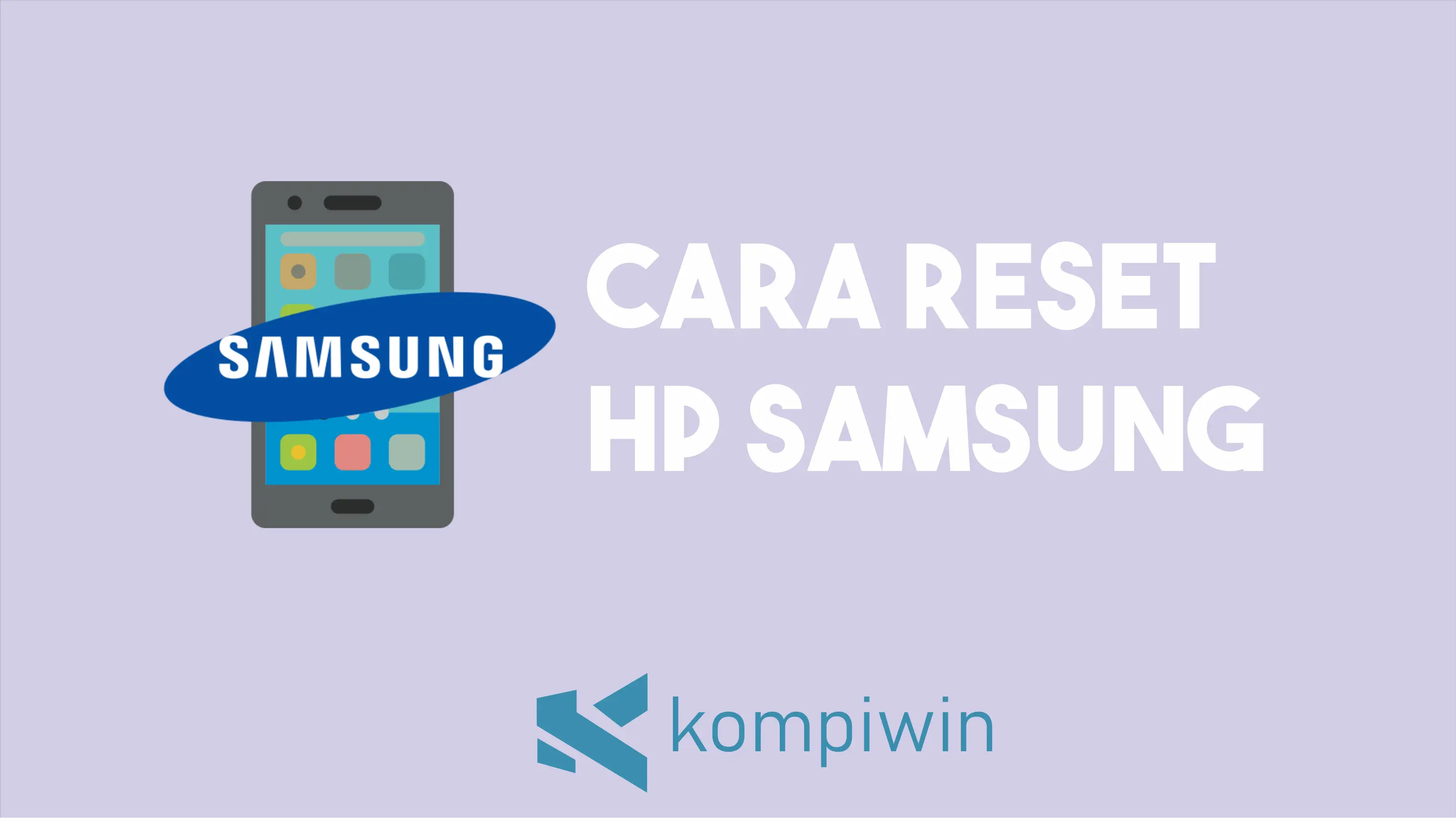 Cara Melakukan Reset HP Samsung 1
