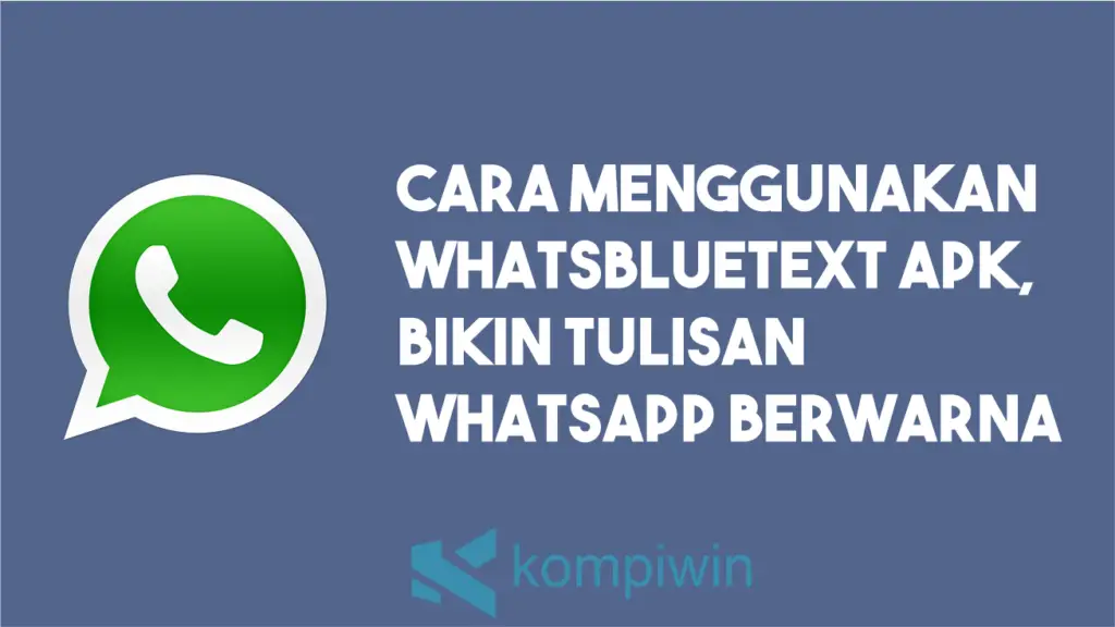 Cara Menggunakan Whatsbluetext APK