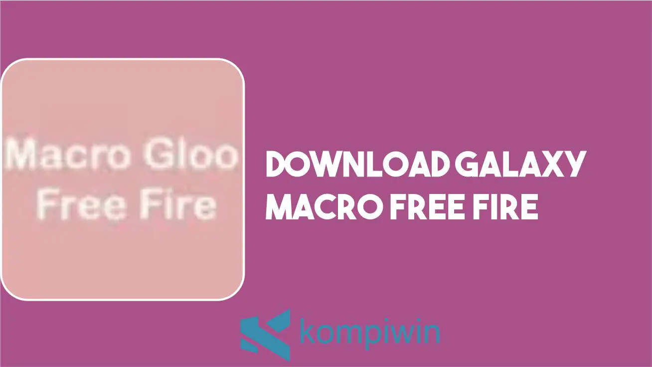Download Galaxy Macro FF APK