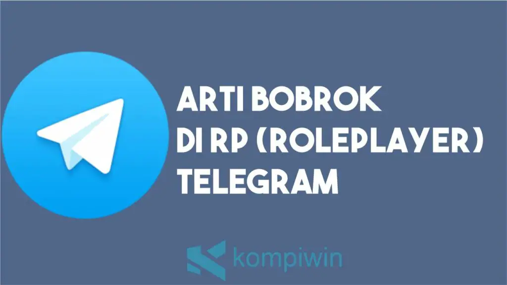 Arti Bobrok di RP Telegram