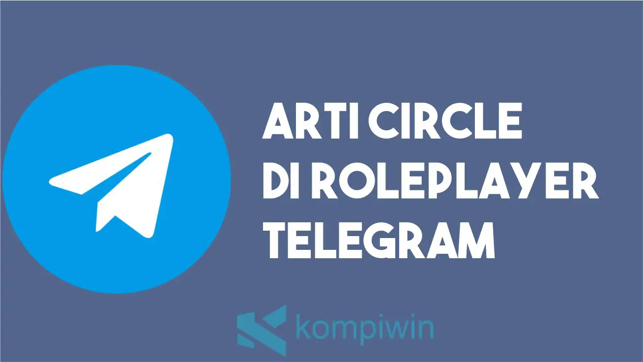 Arti Kata Circle di RP Telegram