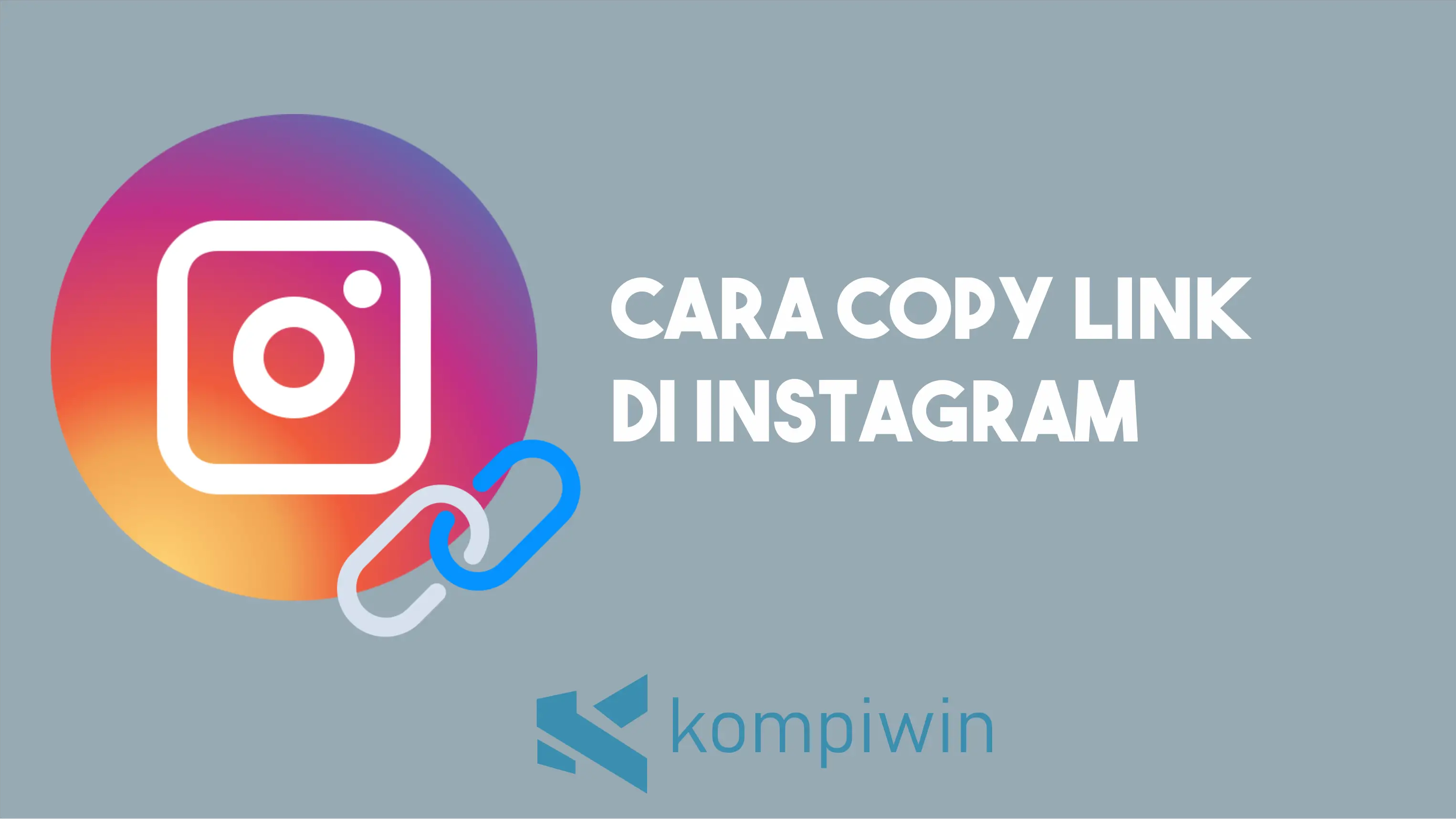 Cara Copy Link di Instagram (Foto, Video, dan Link Akun) secara Lengkap 1