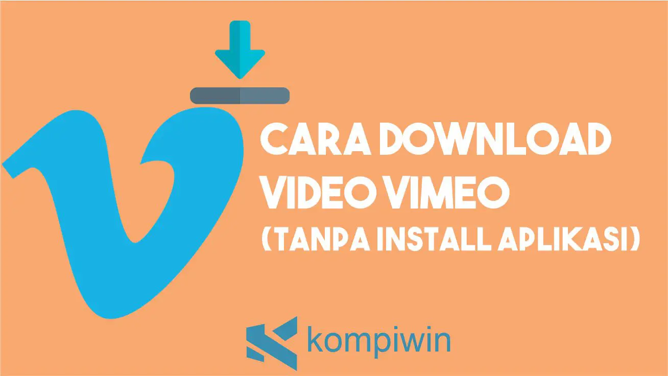Cara Download Video Vimeo Tanpa Aplikasi