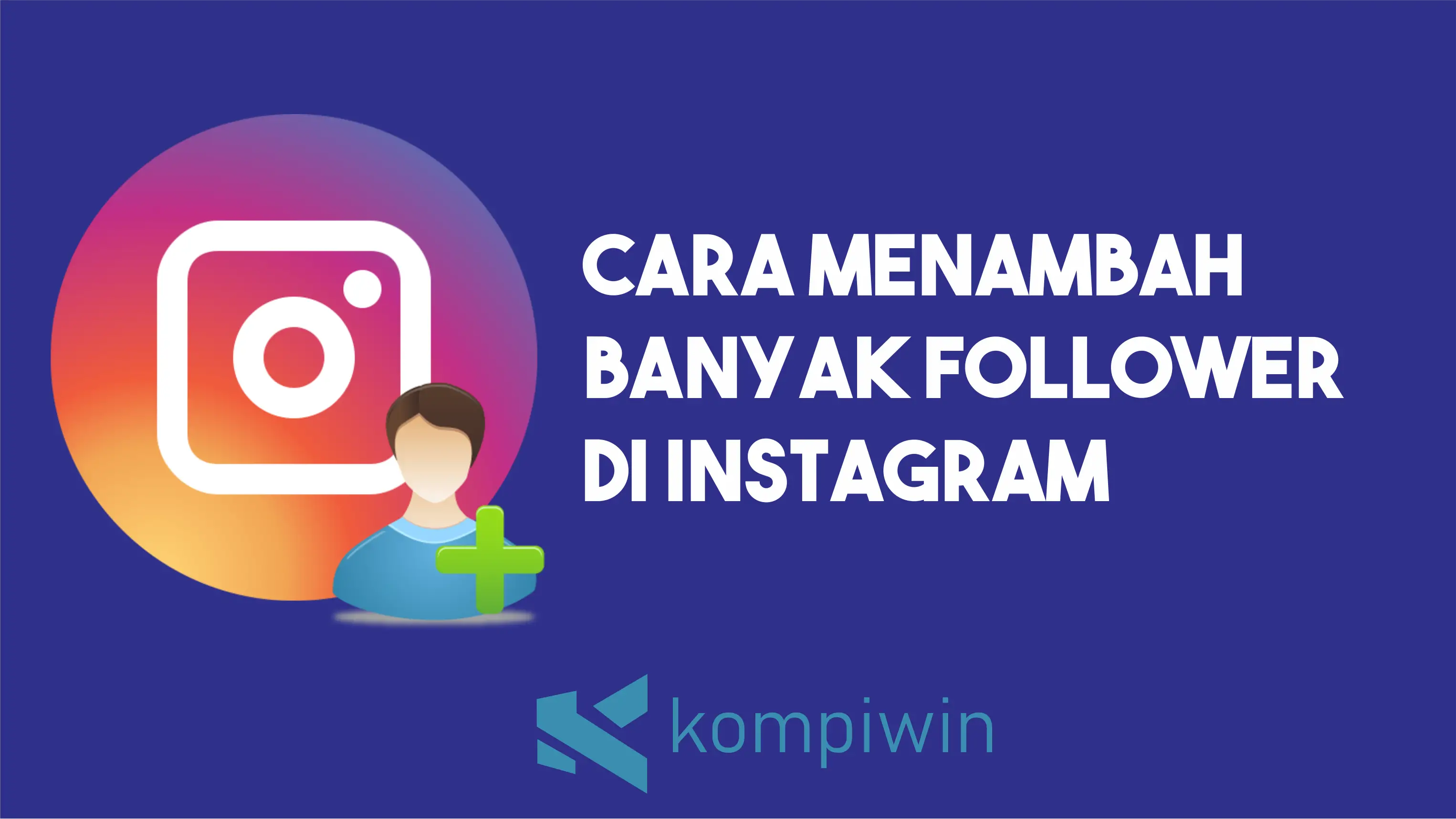 Cara Menambah Follower Banyak Di Instagram 1