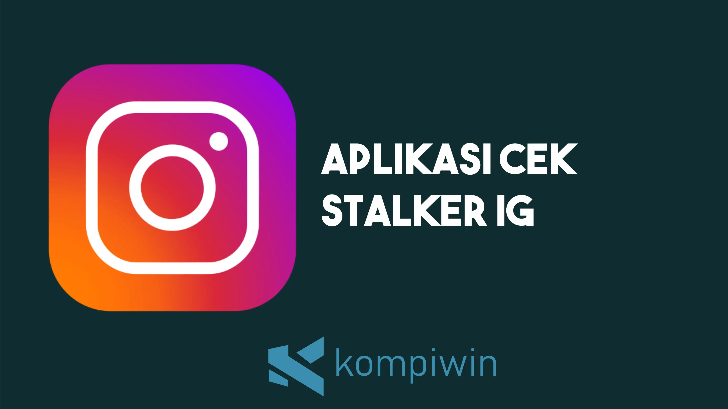 Aplikasi Cek Stalker IG