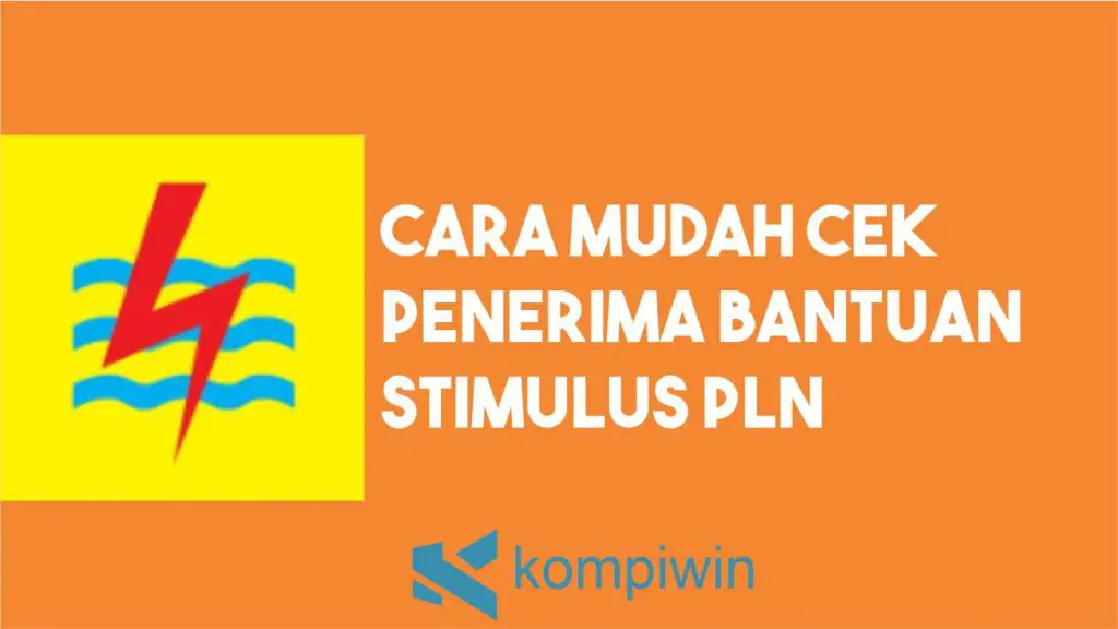 Cara Cek Penerima Stimulus PLN Terbaru