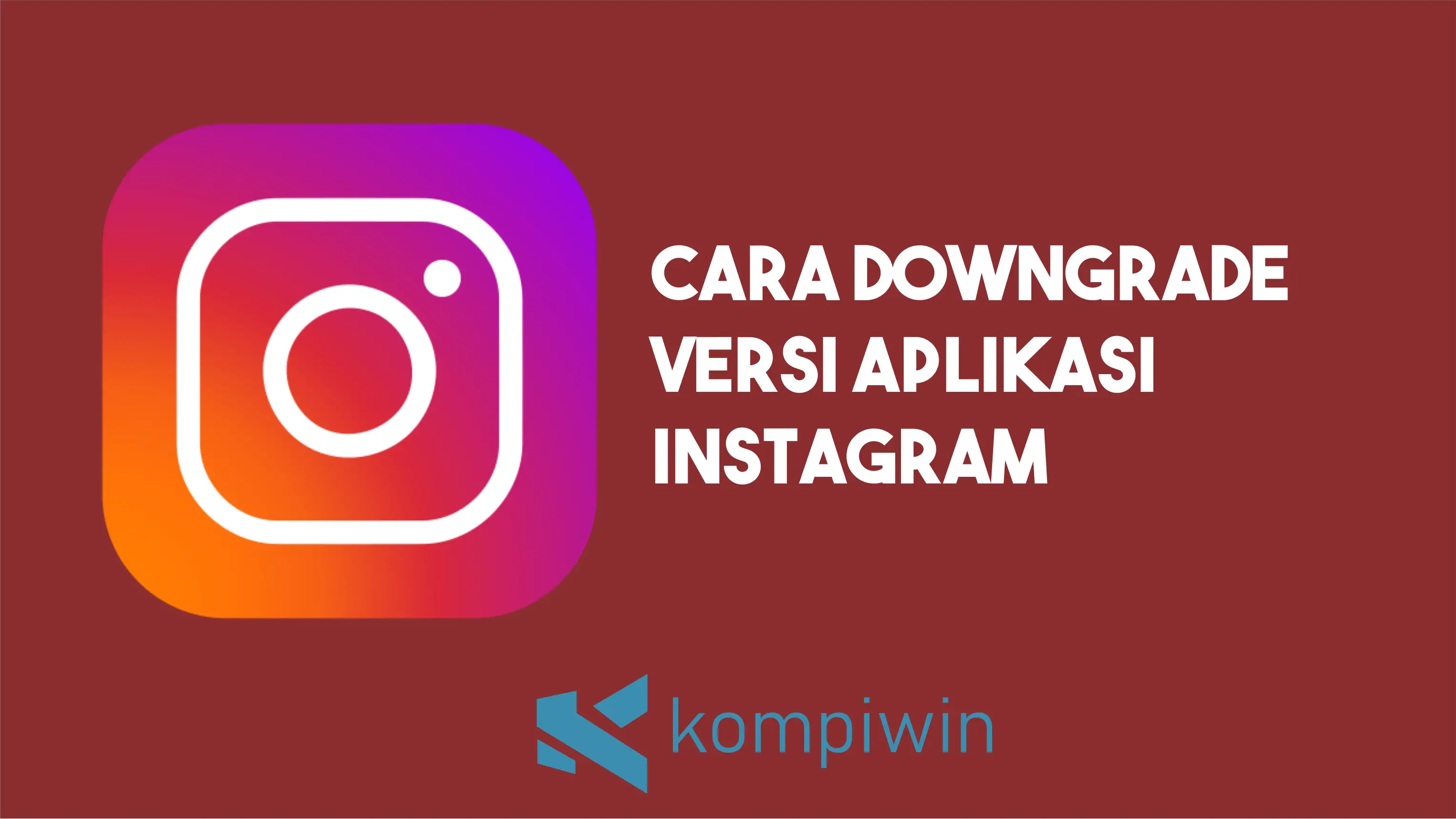 Cara Downgrade Versi Aplikasi Instagram