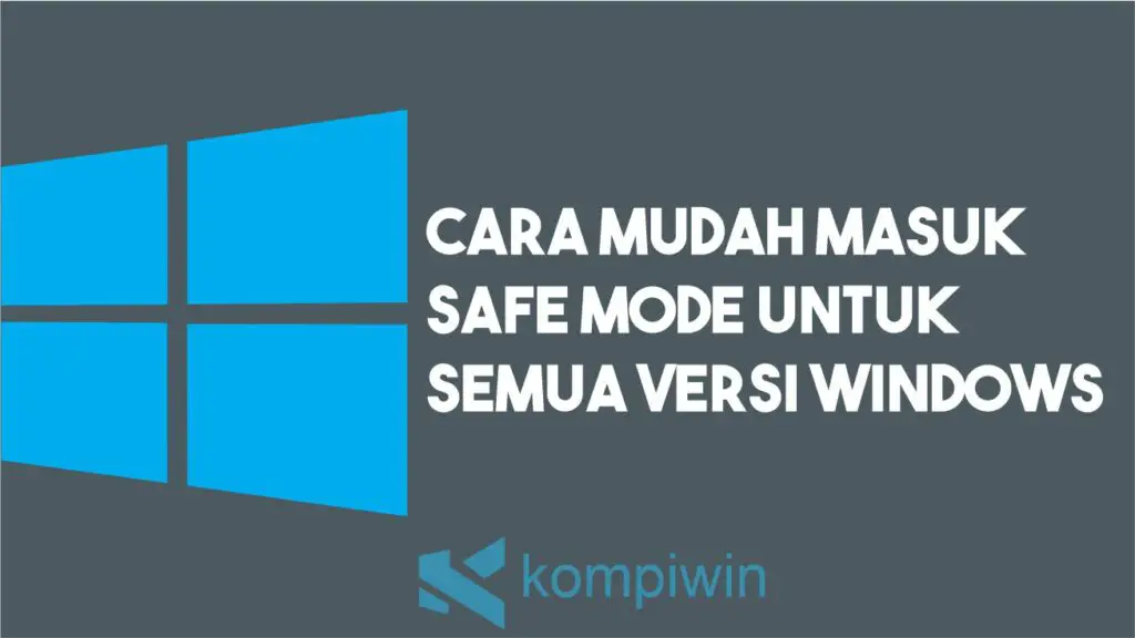 Cara Masuk Safe Mode Semua Windows