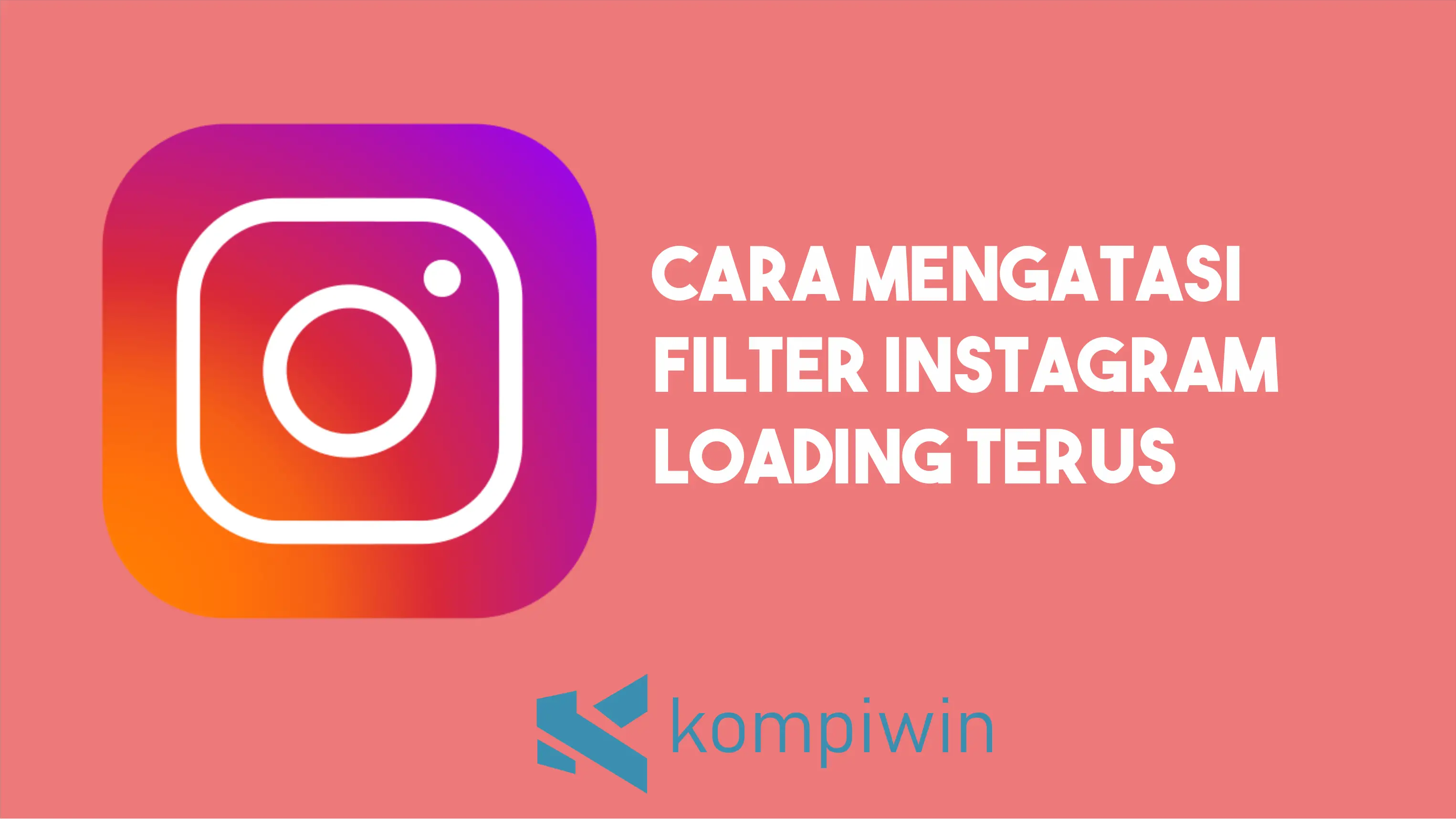 Cara Mengatasi Filter Instagram Loading 1