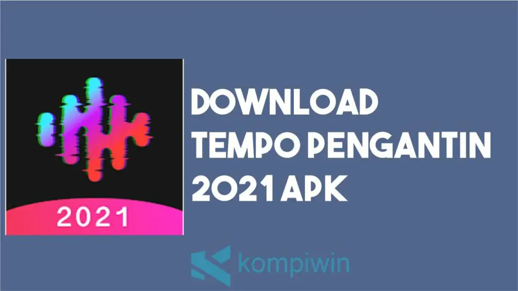 Download Tempo Pengantin 2021 APK