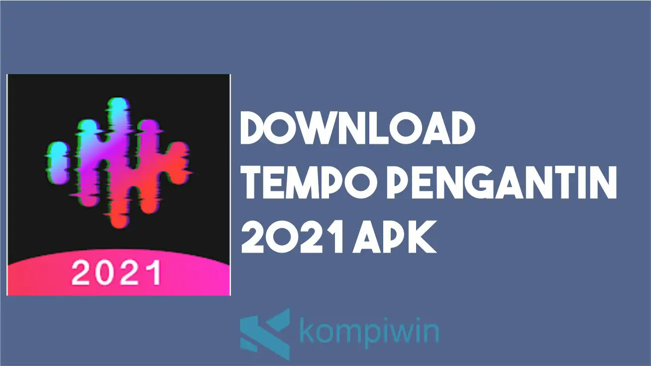 Download Tempo Pengantin 2021 APK