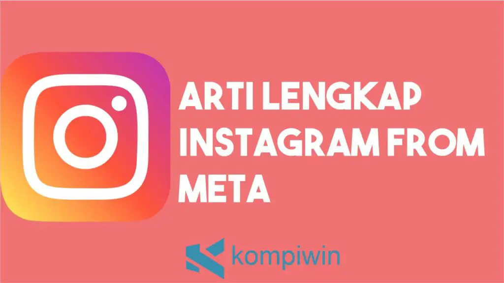 Arti Lengkap Instagram From Meta