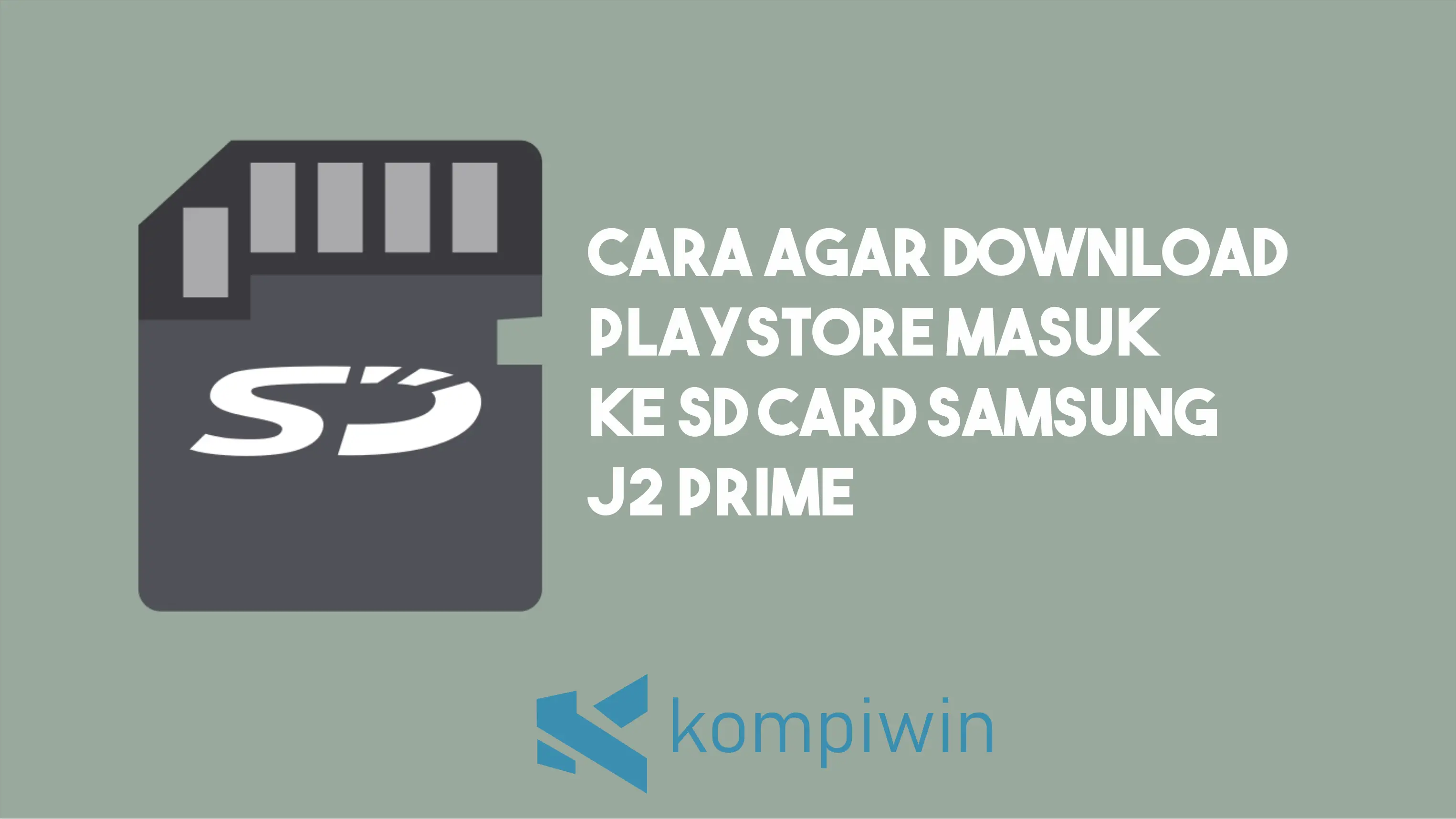 Cara Agar Download Di Playstore Masuk Ke SD Card Samsung J2 Prime 1