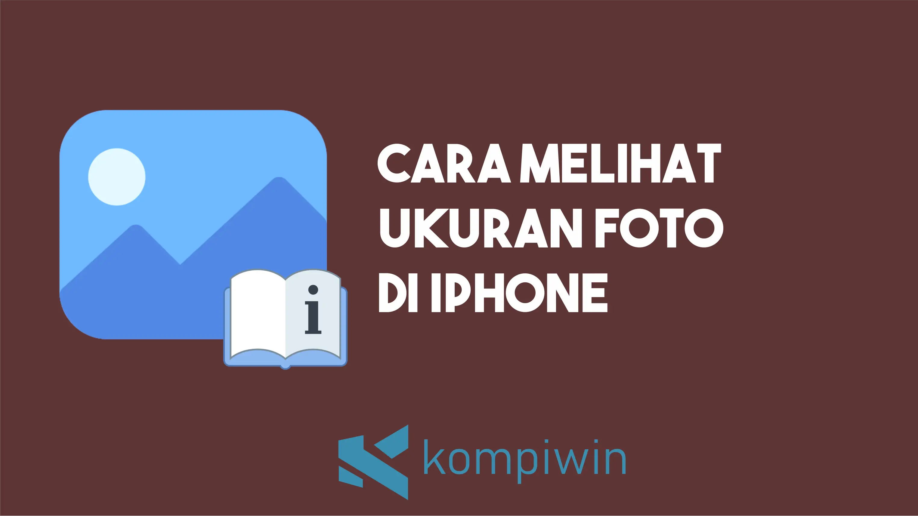 Cara Melihat Ukuran Foto di HP iPhone Dengan / Tanpa Aplikasi 1