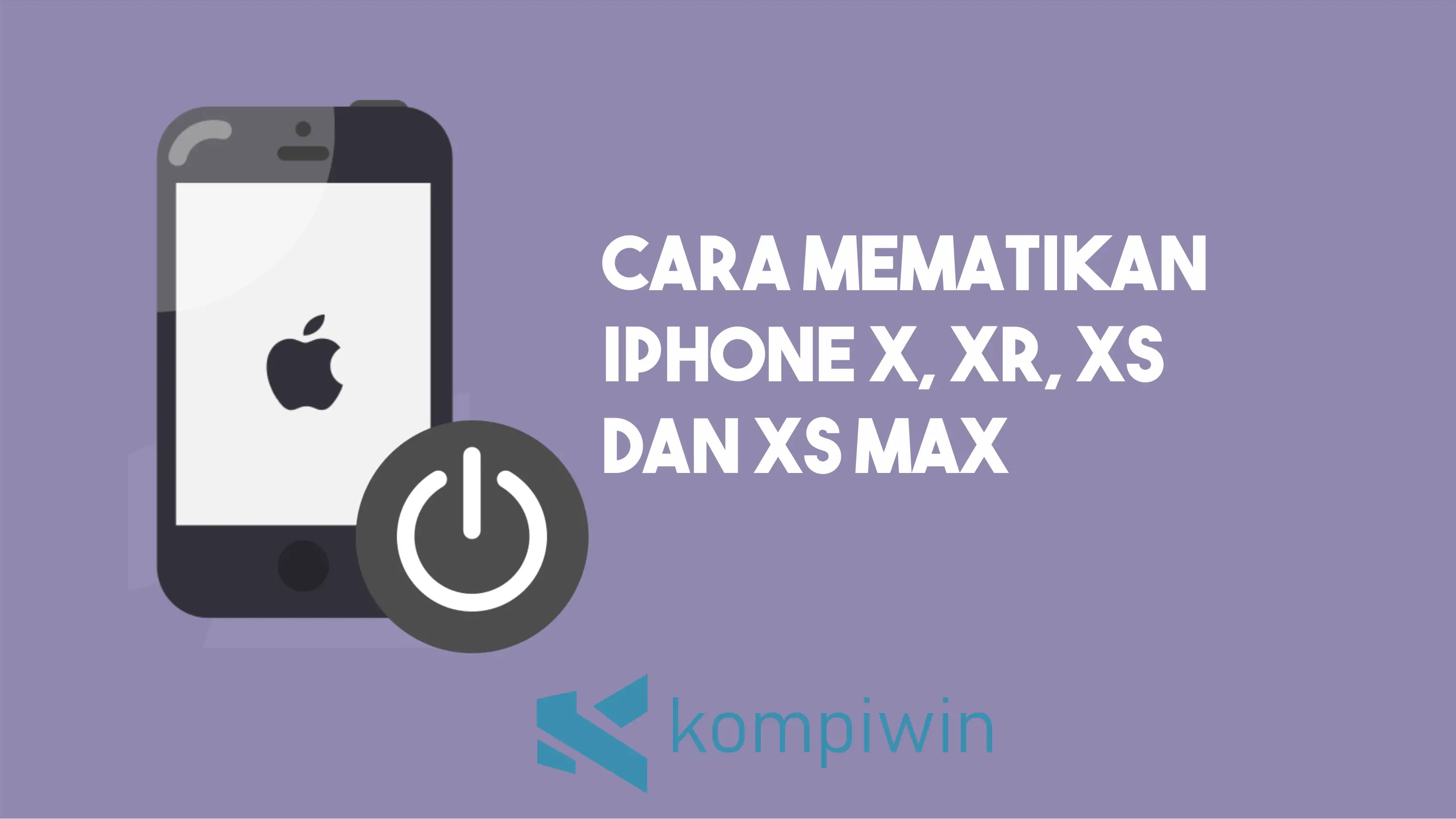 3 Cara Mematikan iPhone X, XR, XS, dan XS Max Terbaru 1