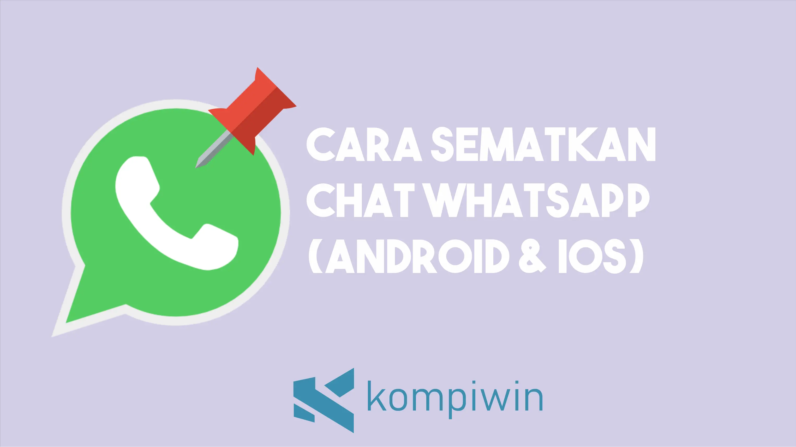 Cara Sematkan (Pin) Chat Whatsapp di Android dan iPhone [LENGKAP] 1