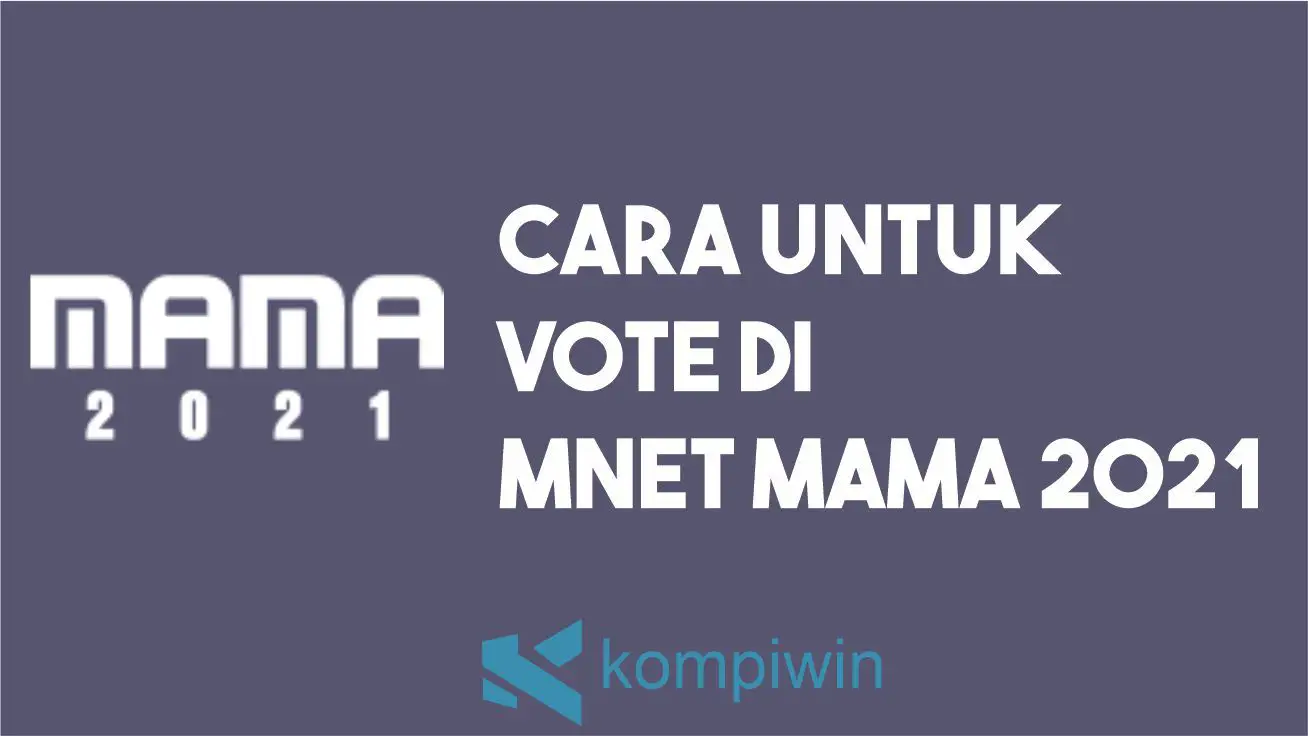 Cara Vote Mnet MAMA 2021