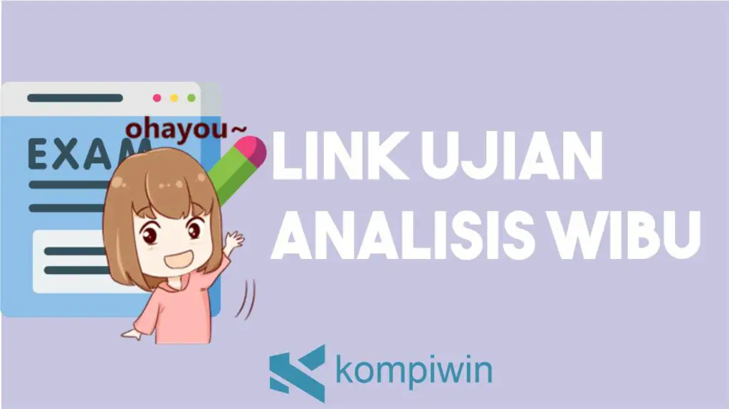 Link Ujian Analisis Wibu