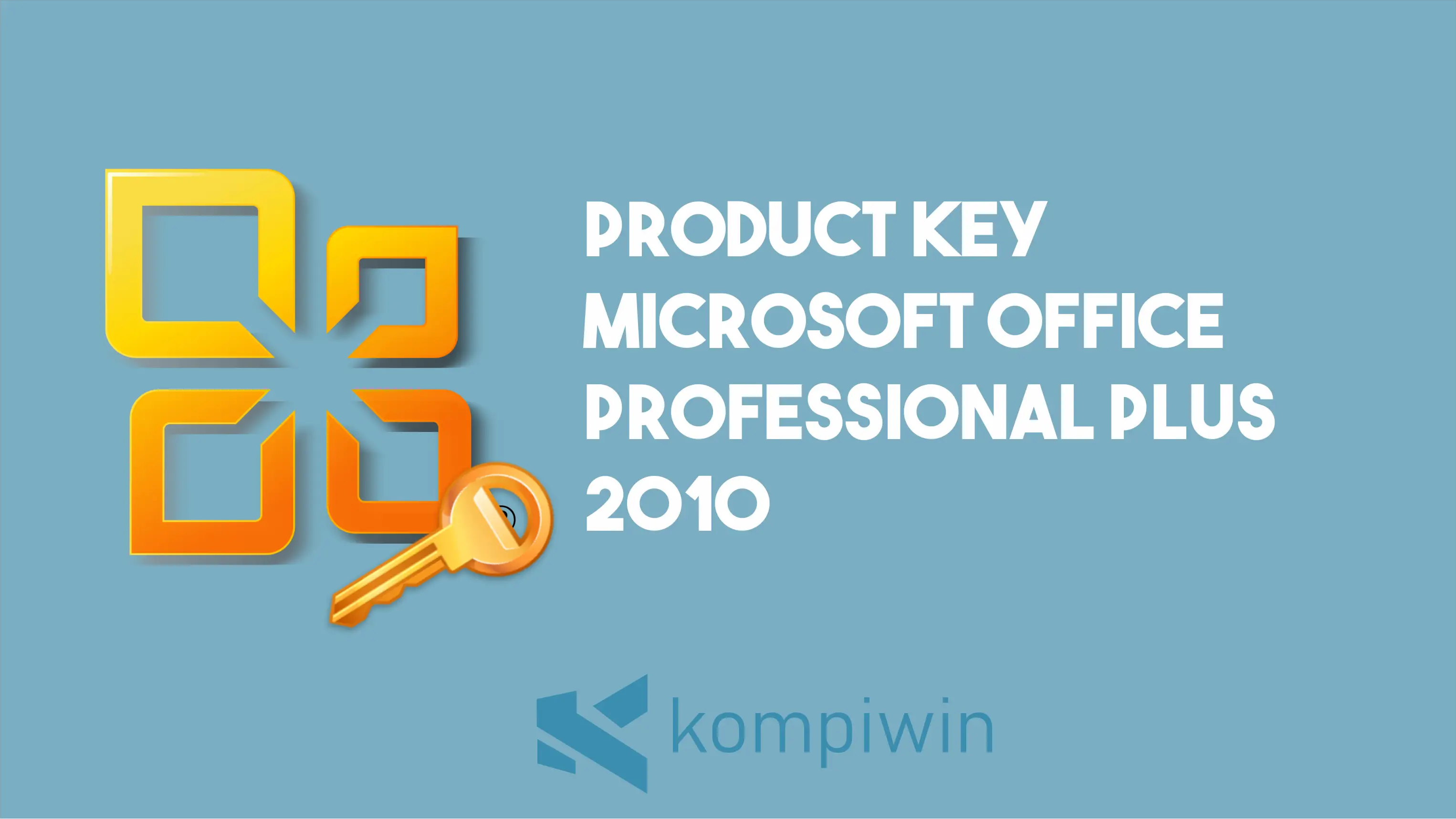 Kumpulan Product Key Microsoft Office 2010 (All Version) 1