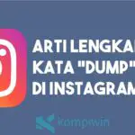 Arti Kata Dump di Instagram