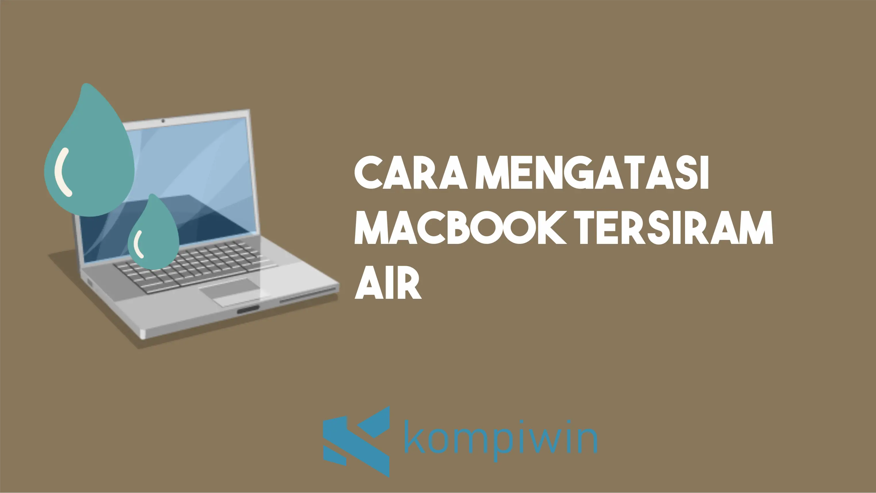 Cara Mengatasi Macbook Tersiram Air 1