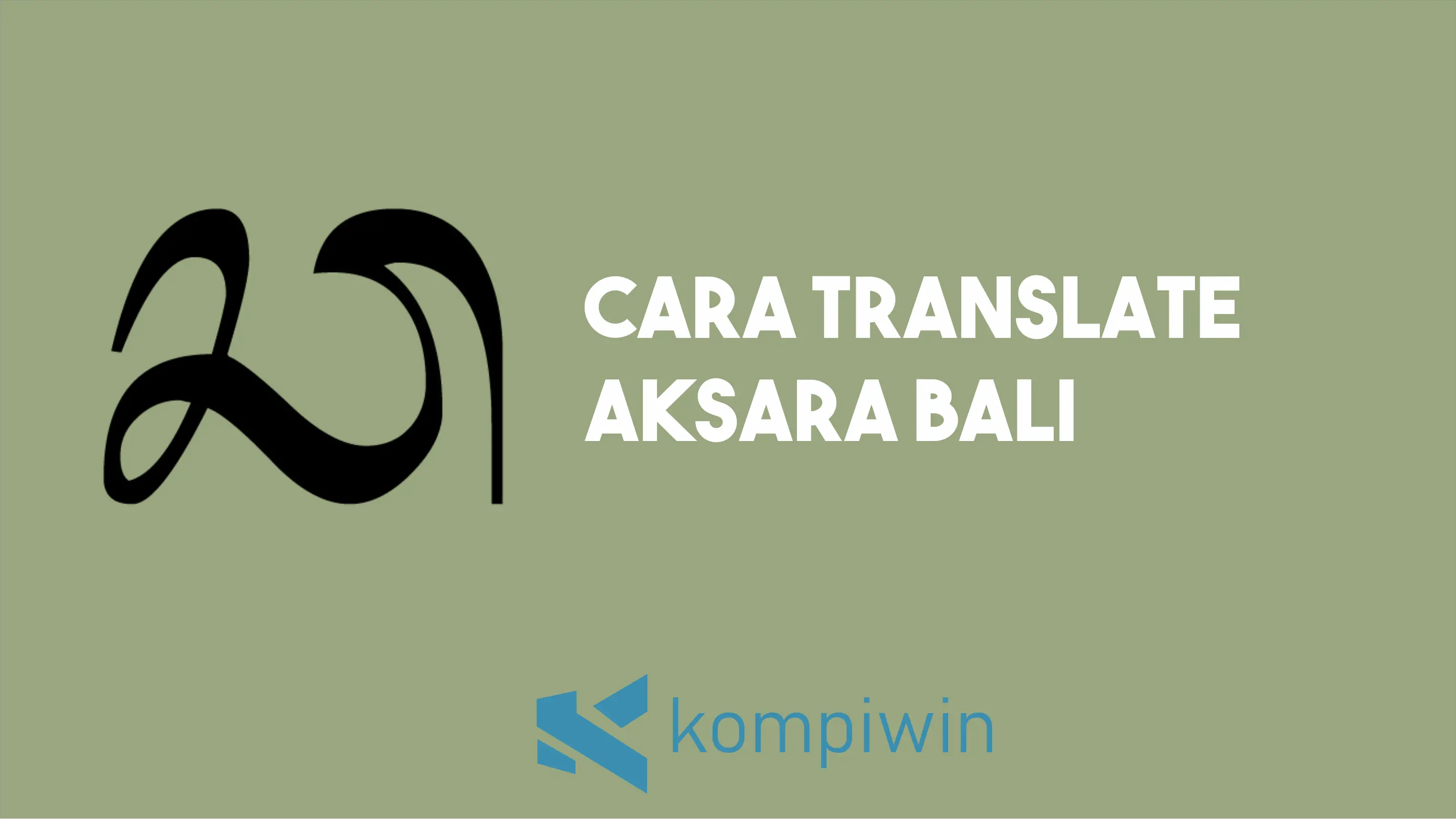 Cara Translate Aksara Bali Secara Online / Dengan Android 1