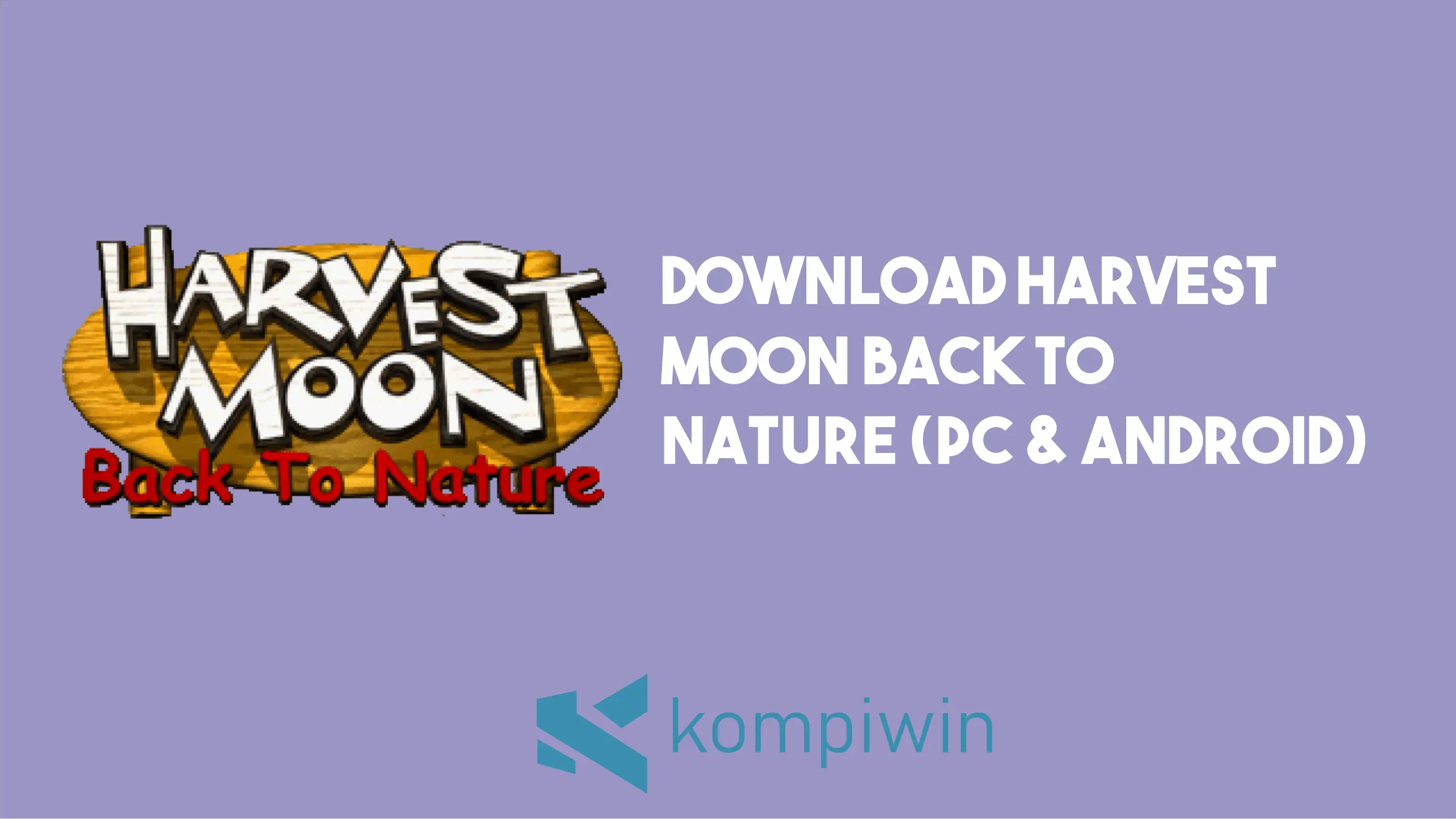 Download Harvest Moon : Back To Nature [Android & PC] 1