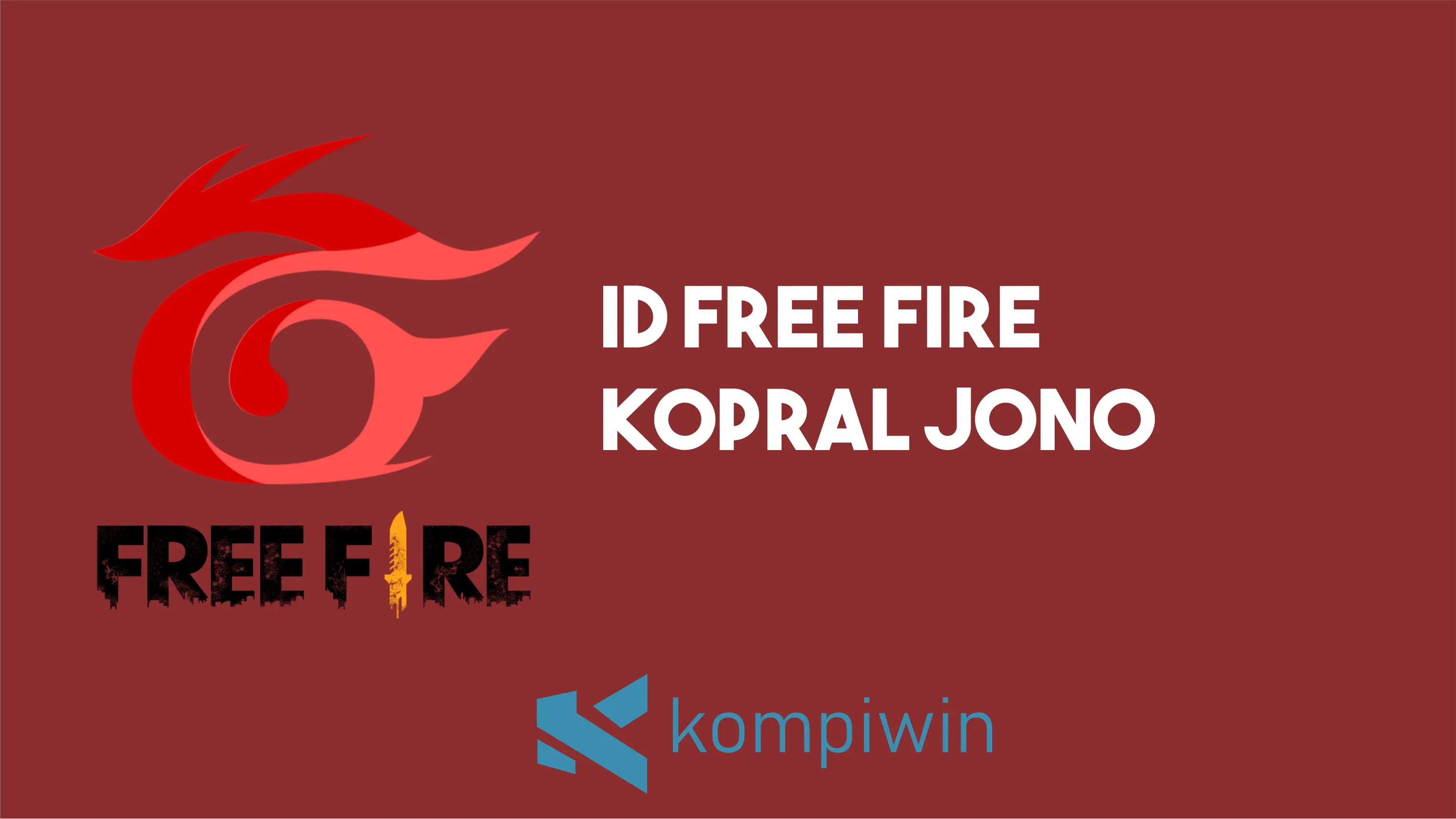 ID Free Fire Kopral Jono Yang Asli (Hanya Disini) 1