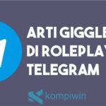 Arti Giggles di RP Telegram