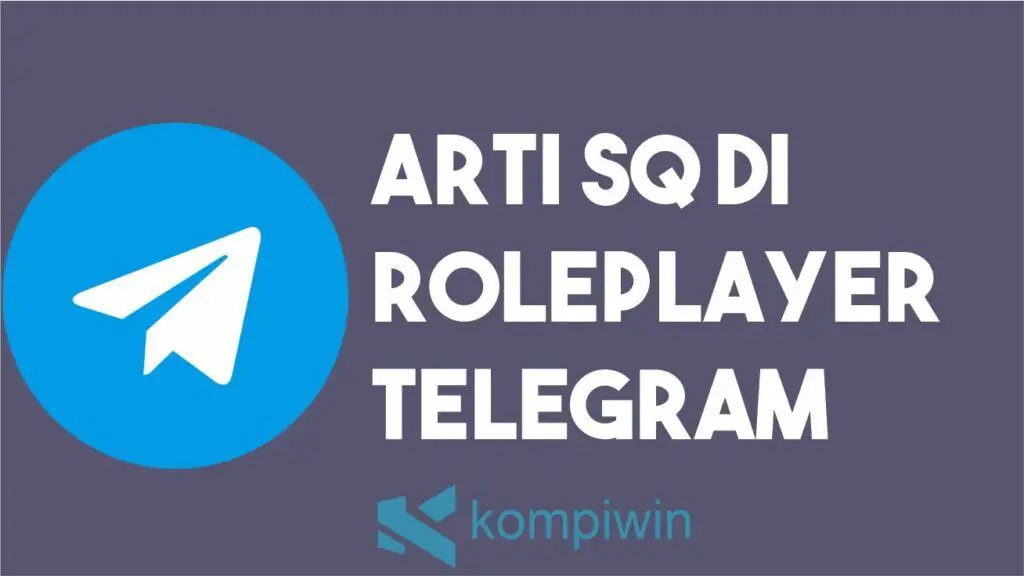 Arti SQ di RP Telegram