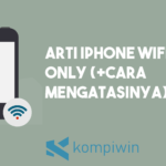 Arti iPhone WiFI Only (Penyebab + Cara Mengatasi)