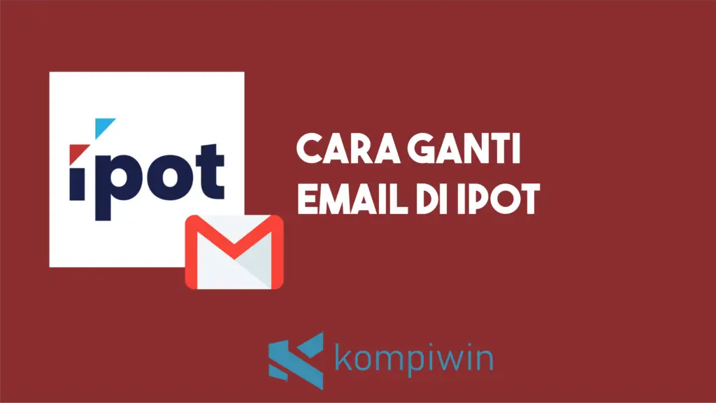 Cara Ganti Emal Di IPOT