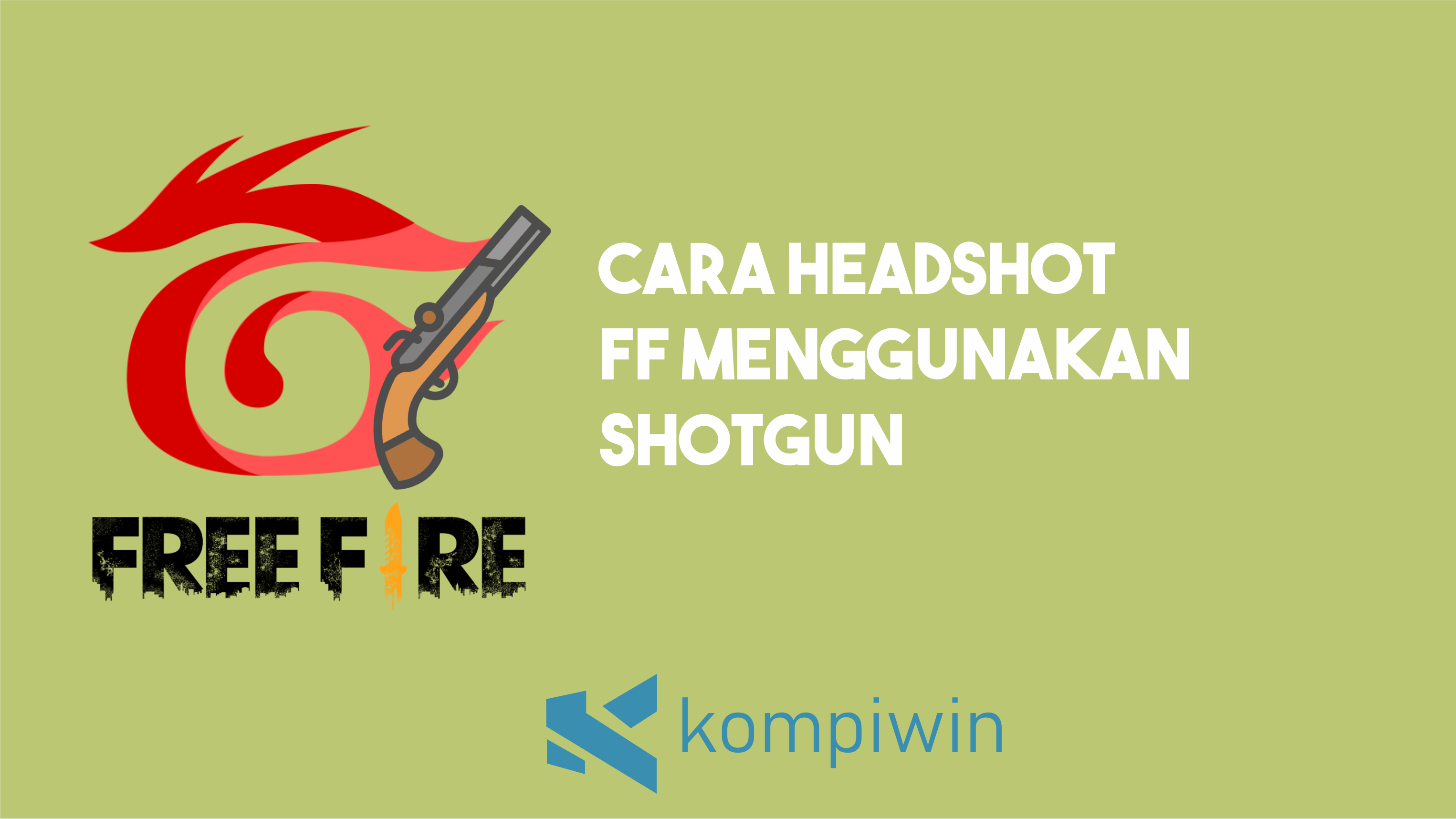 Cara Headshot FF Menggunakan Shotgun