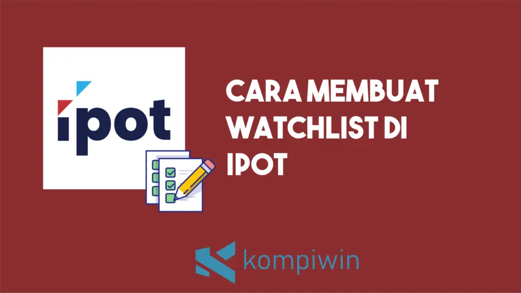 Cara Membuat Watchlist Di IPOT