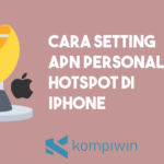 Cara Setting APN Personal Hotspot di iPhone
