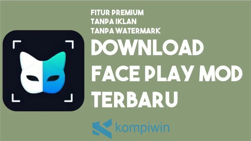 Download Face Play MOD APK Terbaru