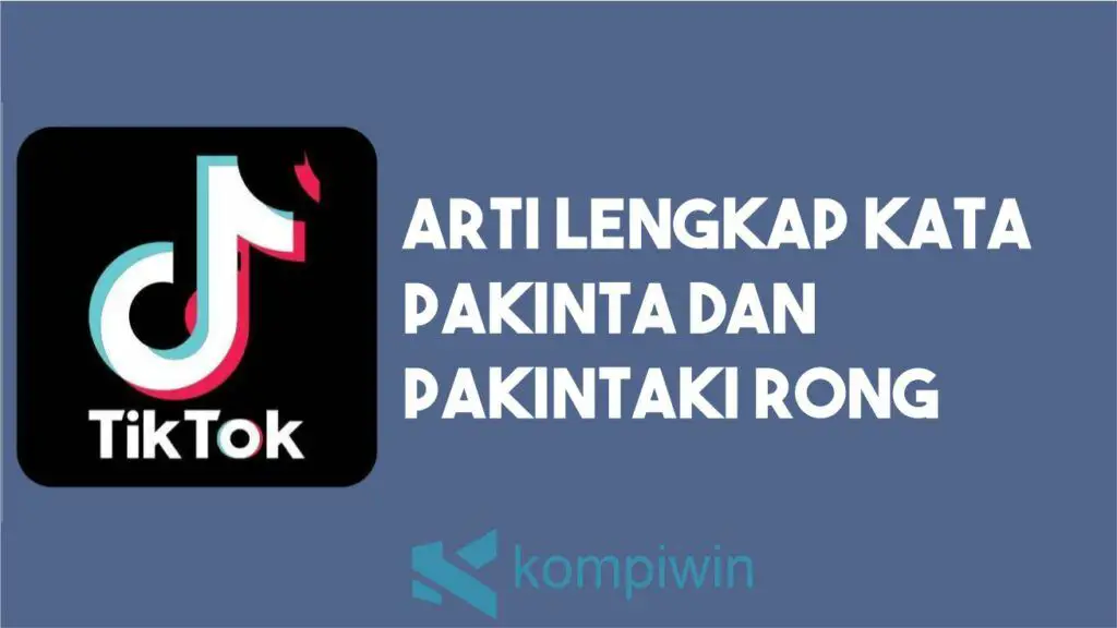 Arti Kata Pakinta dan Pakintaki Rong