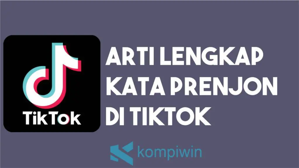 Arti Kata Prenjon di TikTok